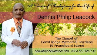 A Service of Thanksgiving for the Life of Dennis Philip Leacock [upl. by Rudie]