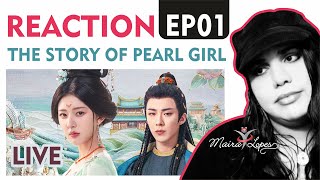 REACTION The Story of Pearl Girl EP 01 珠帘玉幕  AO VIVO  Reação ao 1º episódio [upl. by Ylelhsa]