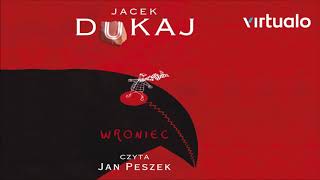 Jacek Dukaj quotWroniecquot audiobook Czyta Jan Peszek [upl. by Kcirdderf]