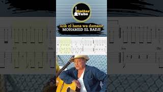 Alik El Hana Wa Damane  Mohamed El Badji  Tablature Guitare Dz [upl. by Col305]