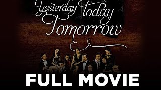 YESTERDAY TODAY TOMORROW Maricel Soriano Gabby Concepcion amp Dennis Trillo  Full Movie [upl. by Adnilreh310]