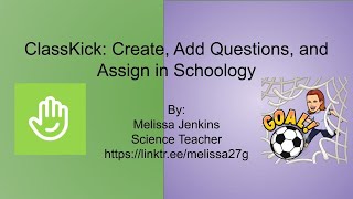 ClassKick Create Add Questions and Assign in Schoology [upl. by Neel456]