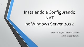 Instalando e Configurando NAT no Windows Server 2022 [upl. by Aita482]