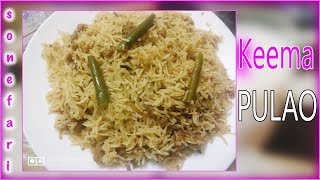 Keema Pulao  Qeema Pulao  Recipe  Easy amp Simple  Chef Sajid By Sone Fari [upl. by Adnohsad786]