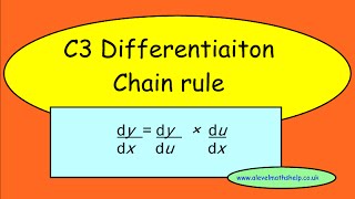 C3 The chain rule video  Differentiation  A2  alevelmathshelp [upl. by Fauman]