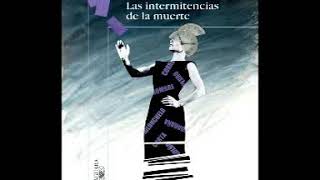 Las intermitencias de la muerte audiolibro en PDF parte 7 de 8 [upl. by Wavell]