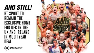 AndStill 🔥 BT Sport x UFC Promo  The Journey Continues In UK amp Ireland In New MultiYear Deal 🇬🇧🇮🇪 [upl. by Nedarb]