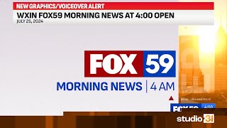 WXIN FOX59 Morning News at 400 Open 7252024 New GraphicsVoiceover [upl. by Zrike]