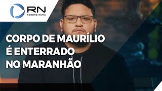 Cantor sertanejo Maurílio é enterrado em Imperatriz no Maranhão [upl. by Arted]