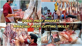 DUBAI MEAT MARKET  AMAZING CUTTING SKILLS  FRESH MEAT MARKET  MEAT MARKET IN DUBAI [upl. by Ydissak]