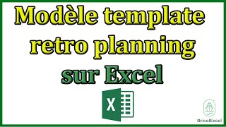 Comment faire un exemple modèle template retro planning sur excel [upl. by Lenora39]