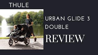 THULE Urban Glide 3 Double Jogging Stroller In Depth Review  Destinationbabykidscom [upl. by Alaehs243]