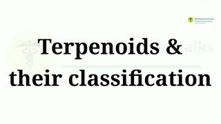 Terpenoids and their classification  Pharmacognosy  B pharmacy terpenes terpenoids [upl. by Malinowski914]