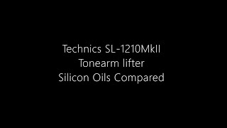 Technics SL1210MkII Tonearm lifter oils compared [upl. by Yeo363]