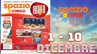 Volantino Spazio Conad  Sotto Costo Dal 1 al 10 Dicembre 2023  Anteprima [upl. by Werdn]