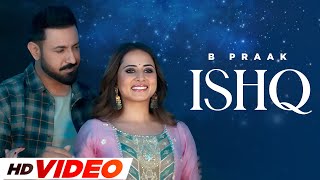 Ishq HD Video  Gippy Grewal  Sargun Mehta  New Punjabi Songs 2024  Latest Punjabi Songs 2024 [upl. by Tuorah]