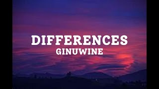 Differences ginuwine lyrics [upl. by Hartnett]