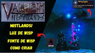 Luz de Wisp  Fonte de Wisps  Como Criar  Valheim Mistlands Update [upl. by Cappella]