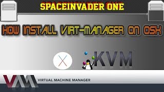 How to install virt manager on OSX to manage KVM virtual machines [upl. by Fia]