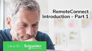 An Introduction to RemoteConnect  Part 1  Schneider Electric Support [upl. by Ballou]