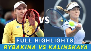 Elena Rybakina Vs Anna Kalinskaya • Epic Battle  Remarkable Tennis Full Highlights  Tennis Fedose [upl. by Russon]