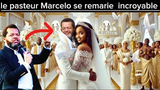 le pasteur MARCELO se remarie incroyable pour quoi il a fait ça [upl. by Acima531]