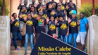 Missão Calebe  União Nordeste de Angola [upl. by Euqinomahs]