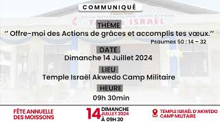 FETE ANNUELLE DES MOISSONS DU TEMPLE ISRAEL AKWEDO CAMP MILITAIRE [upl. by Suoivatram]