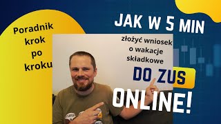 Jak złożyć wniosek RWS o wakacje składkowe ZUS Instrukcja krok po kroku [upl. by Ellehcin]