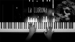 La Llorona  Mexican Folk Song Piano Cover [upl. by Ennirak]