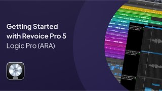 Getting Started with Revoice Pro 5 in Logic Pro ARA [upl. by Kra567]