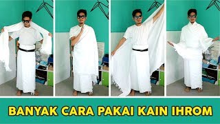 BERAGAM CARA MEMAKAI KAIN IHROM UMROH amp HAJI MUDAH KUAT ANTI COPOT Tutorial Wow [upl. by Ahsram]