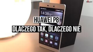 Huawei P8  dlaczego tak dlaczego nie  szybki test [upl. by Notsag655]