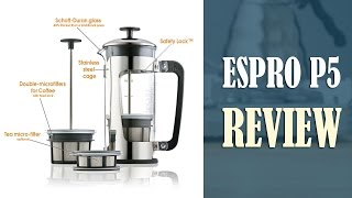 French Press Review  Espro P5 with Thick amp Durable SchottDuran Glass Carafe [upl. by Rehptosirhc]