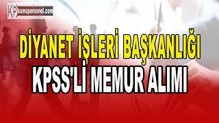 DİYANET İŞLERİ BAŞKANLIĞI KPSSLİ MEMUR ALIMI [upl. by Sasha]