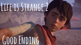 Life is Strange 2 Episode 5 Good Ending [upl. by Ayhdnas778]