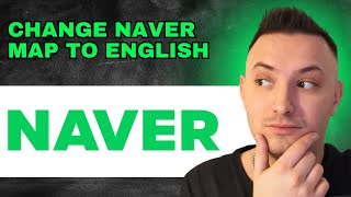 How To Change Naver Map To English 2024  FULL GUIDE [upl. by Ardnohs]