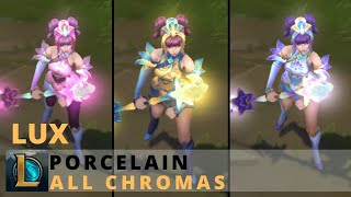 Porcelain Lux All Chromas  League of Legends [upl. by Nealey]