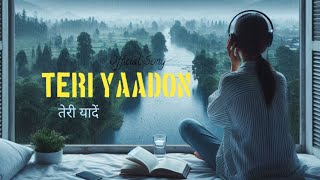 Teri Yaadon  New song in Hindi  Aajim Star music songs Aajimstar5 [upl. by Greiner556]