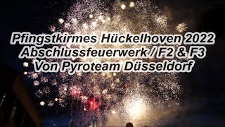 Kirmesfeuerwerk Hückelhoven 2022 Von Pyroteam Düsseldorf [upl. by Annairba]