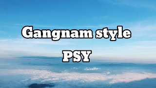 Gangnam Style  PSY  Lyrics   English Lyrics [upl. by Ettevey]