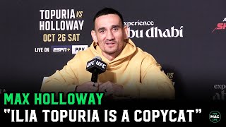 Max Holloway ‘Ilia Topuria is a Conor McGregor copycat down to the tattoos [upl. by Harimas]