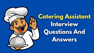 NHS Catering Assistant Interview Questions And Answers [upl. by Nerfe]