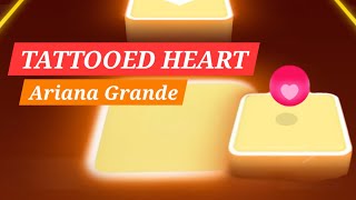 Tattooed Heart  Ariana Grande Tiles Hop EDM Rush [upl. by Arhna]