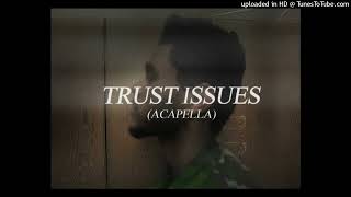 The Weeknd  Trust Issues Acapella [upl. by Ynohtnaeoj]