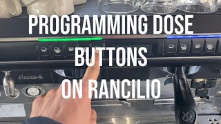 How to program dose buttons on Rancilio Espresso Machine [upl. by Cozmo]