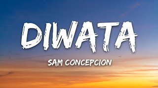 Sam Concepcion  Diwata Lyrics [upl. by Billen]