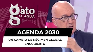 La Agenda 2030 un cambio de régimen global encubierto [upl. by Marrissa]