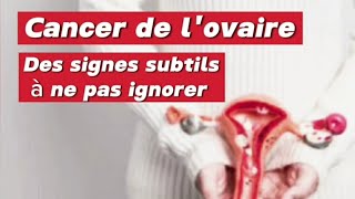 Cancer de lovaire  Des signes subtils à ne pas ignorer ️ [upl. by Marilla]