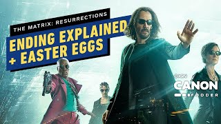 The Matrix Resurrection Ending Explained Breakdown amp Easter Eggs Canon Fodder [upl. by Edmon]